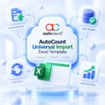 AutoCount Universal Import Excel Template